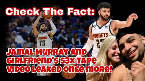 VIDEO: Jamal Murray Posts Quarantine S3x Tape。